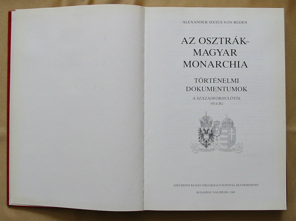 Sixtus von Reden Alexander: Az Osztrák-Magyar Monarchia Történelmi dokumentumok a századfordulótól 1914-ig