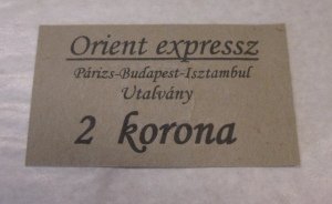 Orient expresz Prizs-Budapest-Isztambul utalvny 2 korona hamis szksgpnz